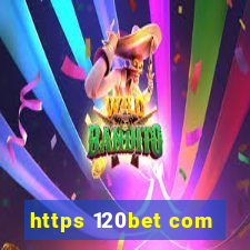 https 120bet com